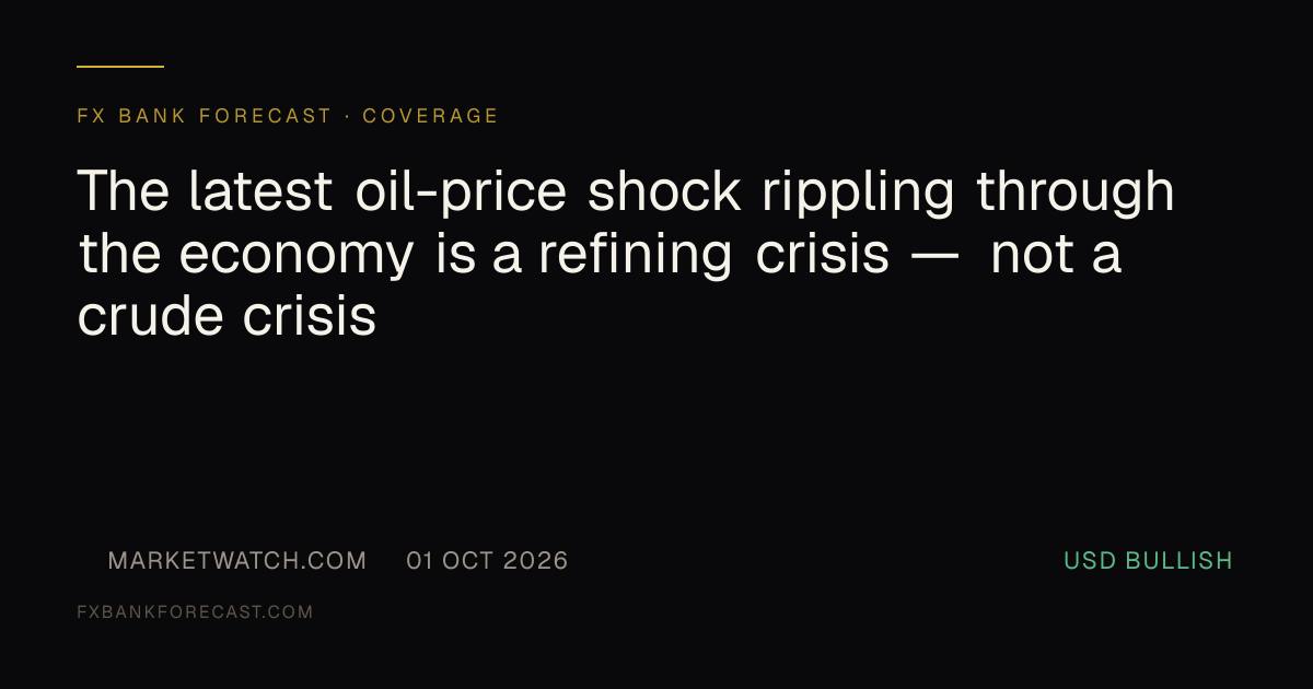 The latest oil-price shock rippling through the economy is a refining ...