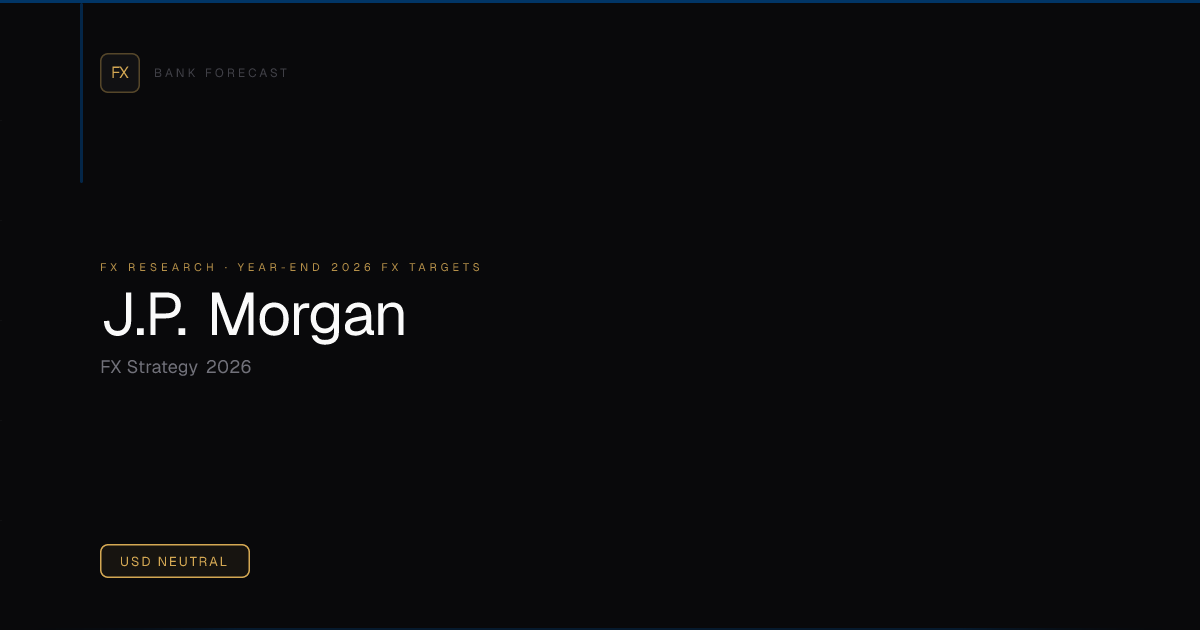 J.P. Morgan FX Forecast 2026: Latest Currency Views & Targets